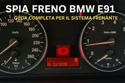 Perché si è accesa la spia freno BMW 320d E91?