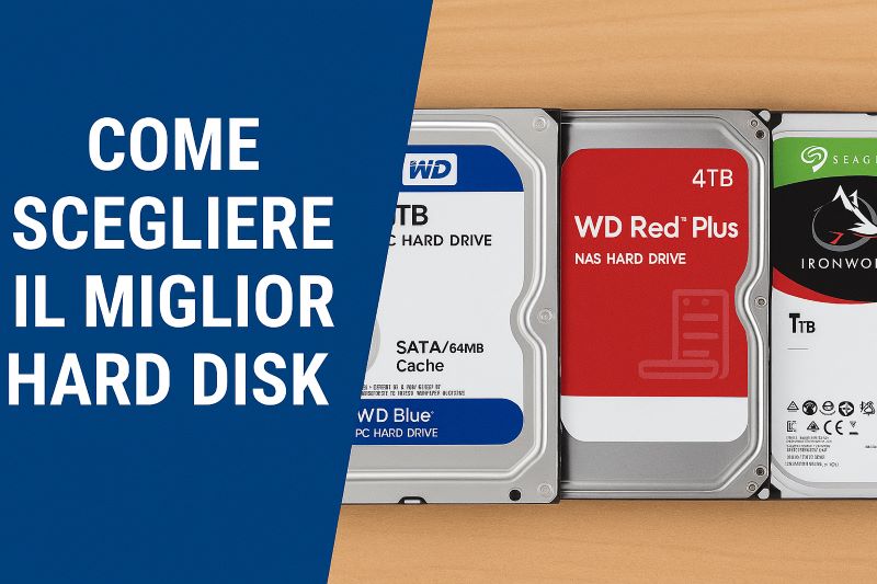 Come si sceglie il miglior hard disk?